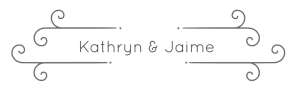 Kathryn & Jaime